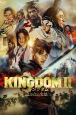 Nonton Film Kingdom 2: Far and Away (2022) Sub Indo