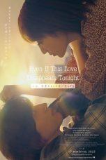 Nonton Film Even if This Love Disappears from the World Tonight (2022) Sub Indo