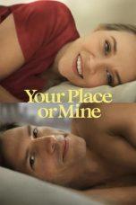 Nonton Film Your Place or Mine (2022) Sub Indo