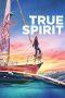 Nonton Film True Spirit (2023) Sub Indo