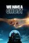 Nonton Film We Have a Ghost (2023) Sub Indo