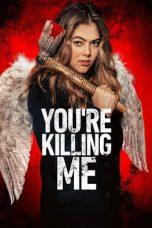 Nonton Film You’re Killing Me (2023) Sub Indo