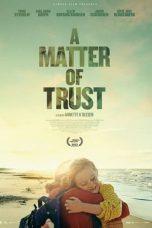 Nonton Film A Matter of Trust (2022) Sub Indo