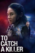 Nonton Film To Catch a Killer (2023) Sub Indo