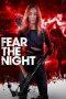 Nonton Film Fear the Night (2023) Sub Indo