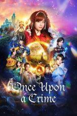 Nonton Film Once Upon a Crime (2023) Sub Indo