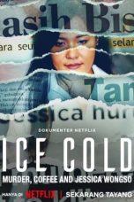 Nonton Film Ice Cold: Murder, Coffee and Jessica Wongso (2023) Sub Indo