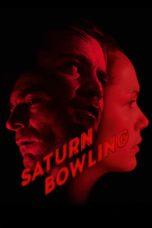 Nonton Film Saturn Bowling (2022) Sub Indo