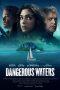 Nonton Film Dangerous Waters (2023) Sub Indo