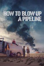 Nonton Film How to Blow Up a Pipeline (2023) Sub Indo