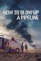 Nonton Film How to Blow Up a Pipeline (2023) Sub Indo