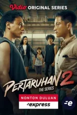 Nonton Film Pertaruhan The Series Season 2 (2023) Sub Indo