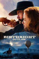 Nonton Film Birthright: Outlaw (2023) Sub Indo