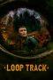 Nonton Film Loop Track (2023) Sub Indo