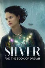 Nonton Film Silver and the Book of Dreams (2023) Sub Indo