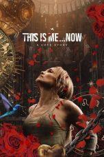 Nonton Film This Is Me…Now (2024) Sub Indo