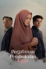 Nonton Film Perjalanan Pembuktian Cinta (2024) Sub Indo