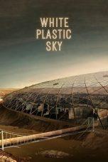 Nonton Film White Plastic Sky (2024) Sub Indo