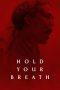 Nonton Film Hold Your Breath (2024) Sub Indo