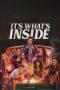 Nonton Film It’s What’s Inside (2024) Sub Indo