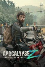 Nonton Film Apocalypse Z: The Beginning of the End (2024) Sub Indo