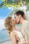 Nonton Film Beautiful Wedding (2024) Sub Indo