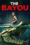 Nonton Film The Bayou (2025) Sub Indo