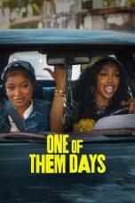 Nonton Film One of Them Days (2025) Sub Indo