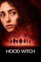 Nonton Film Hood Witch (2024) Sub Indo