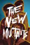 Download The New Mutants (2020) Sub Indo